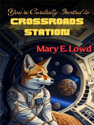 cover image of You're Cordially Invited to Crossroads Station